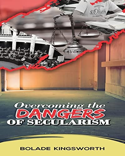 Overcoming The Dangers Of Secularism