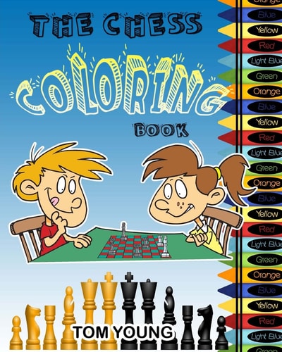 The Chess Coloring Book Learn about Chess While Being Creative Coloring Each Chess Related Design. Included Is a Description of Each Chess Piece. a Great Way for Kids to Learn an Old Game