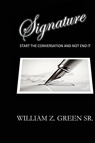 Signature Start The Conversation and Not End It
