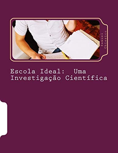 Escola Ideal Uma Investigação Científica