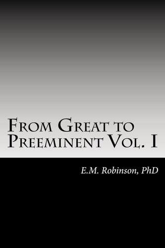 From Great to Preeminent Success Tools For Overachievers
