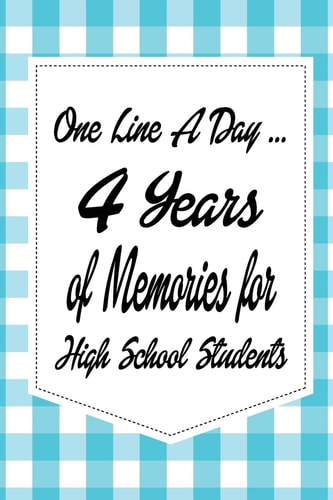 One Line a Day 4 Years of Memories for High School Students