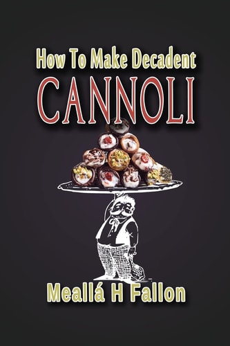 How To Make Decadent Cannoli