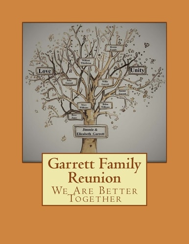 Garrett Family Reunion We Are Stronger Together
