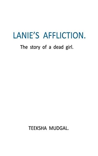 Lanie's Affliction The Story of a Dead Girl