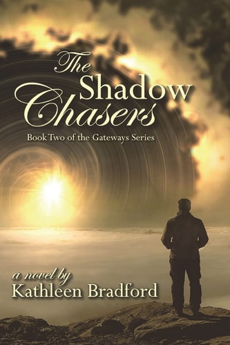 The Shadow Chasers Book Two of the Gateways Series
