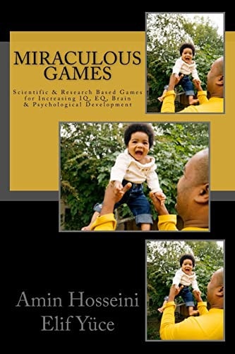 Miraculous Games Scientific and Research Based Games for Increasing IQ, EQ, Brain and Psychological Development