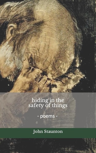 Hiding in the Safety of Things Poems