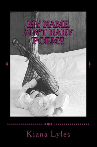 My Name Ain't Baby Poems