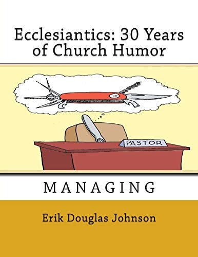 Ecclesiantics 30 Years of Church Humor