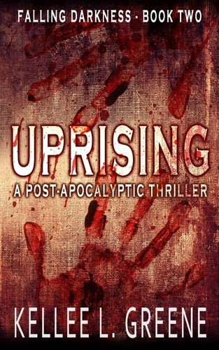Uprising - a Post-Apocalyptic Thriller