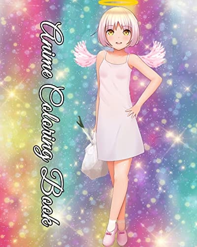 Anime Coloring Book A Kawaii Girl Drawings Coloring Book (Super Cute Girls) (Beautiful Anime Drawings)
