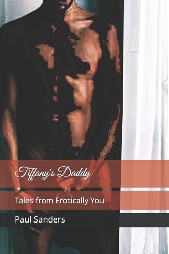 Tiffany's Daddy Tales from Erotically You