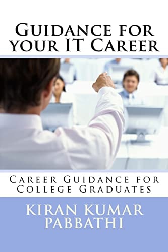Guidance for Your Information Technology Career Career Guidance for College Graduates