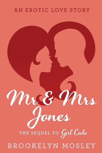 Mr. and Mrs. Jones An Erotic Love Story