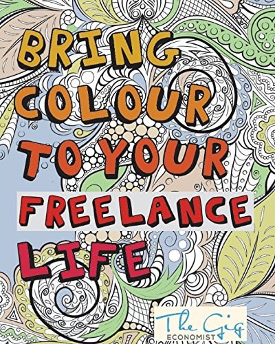Bring Colour To Your Freelance Life Adult Colouring Book for Freelancers and Entrepreneurs