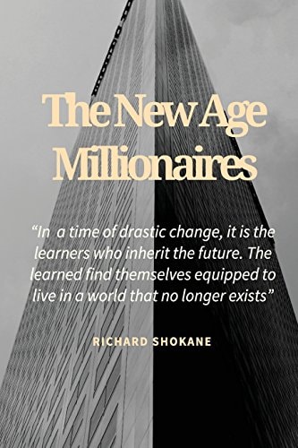 The New Age Millionaires Believe That You Will Succeed, Getting a Job Should Be Temporary, How to Deal with Fear