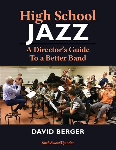 High School Jazz A Director's Guide to a Better Band