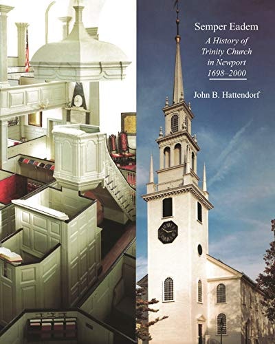 Semper Eadem A History of Trinity Church in Newport 1698-2000