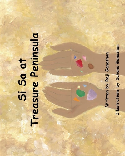 Si Sa at Treasure Peninsula Illustrated by a 11 Year Old a Vibrant Picture Book That Takes Us Through a Day of Nature Exploration with a Family on How They Cherish Their Experiences As Memorylane Treasures. It Is the Very First Children's Book on Presque 