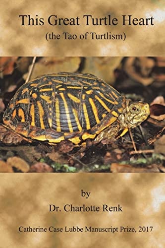 This Great Turtle Heart (the Tao of Turtlism)