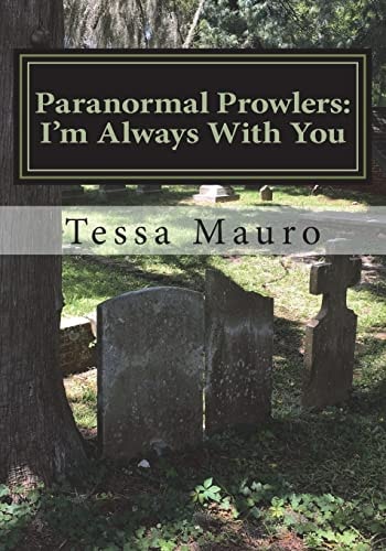 Paranormal Prowlers I'm Always With You
