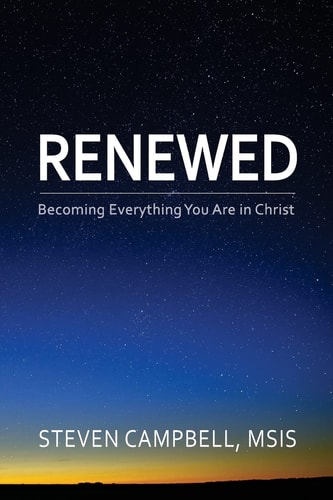 Renewed Becoming Everything You Are in Christ