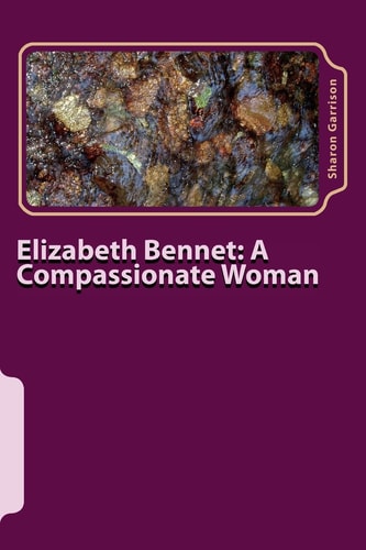 Elizabeth Bennet A Compassionate Woman
