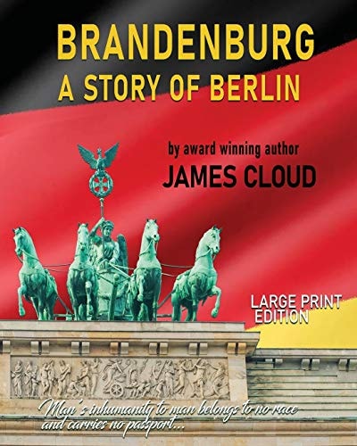 Brandenburg A Story of Berlin - Large Print Edition