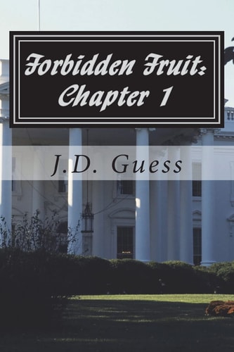 Forbidden Fruit: Chapter 1 When the New World Order Begins Through Deceit, Death and the Law