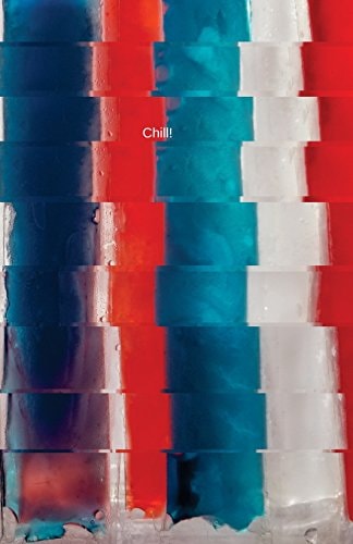 Chill! Red, White and Blue