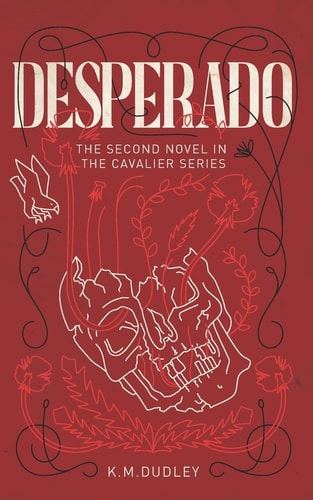 Desperado The Second Novel In The CAVALIER Series