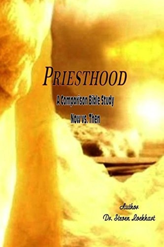 Priesthood A Comparison Study Now Vs. Then