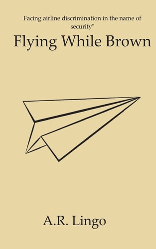 Flying While Brown