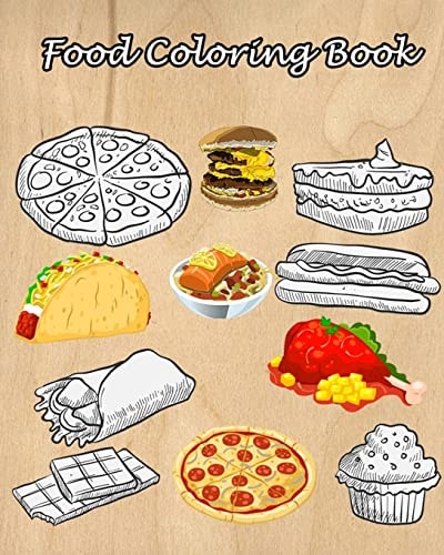 Food Coloring Book Easy Coloring Pages for Little Hands with Thick Lines, Fun Early Learning! (Super Cute Food and Dessert)