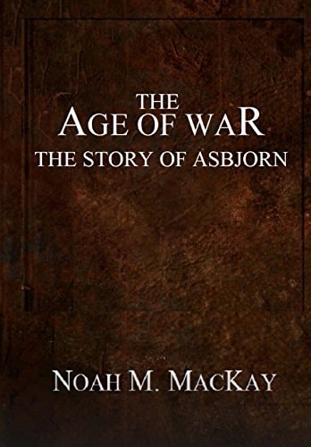 Age of War The Story of Asbjorn (Anthology Edition)