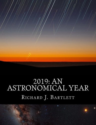 2019 An Astronomical Year: A Reference Guide to 365 Nights of Astronomy