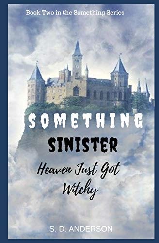 Something Sinister Heaven Just Got Witchy