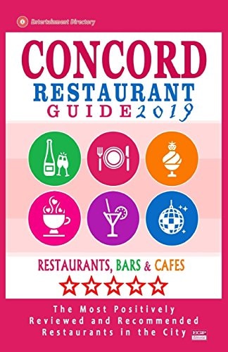 Concord Restaurant Guide 2019 Best Rated Restaurants in Concord, California - 500 Restaurants, Bars and Cafés Recommended for Visitors, 2019