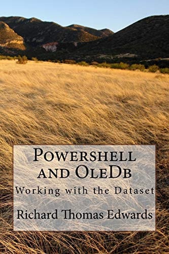 Powershell and OleDb Working with the Dataset
