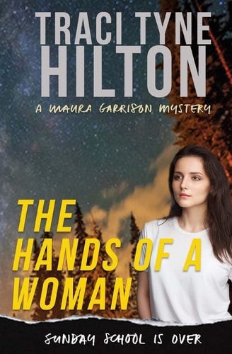 The Hands of a Woman A Maura Garrison Mystery