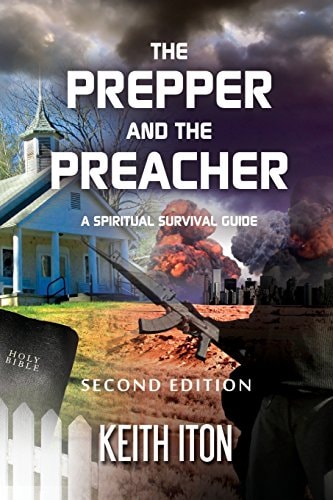 The Prepper and The Preacher A Spiritual Survival Guide - Second Edition