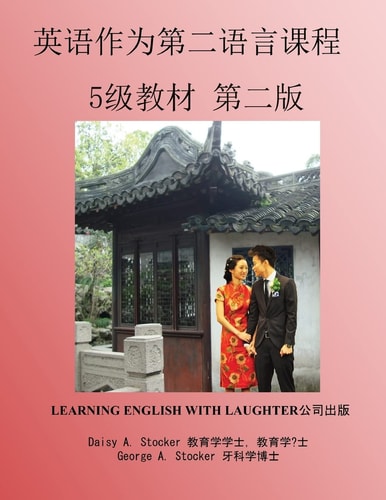ESL Lessons for Chinese Students: Level 1 Workbook Second Edition