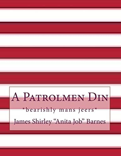 A Patrolmen Din *bearishly Mans Jeers*