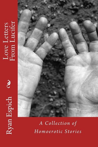 Love Letters From Lucifer A Collection of Homoerotic Stories