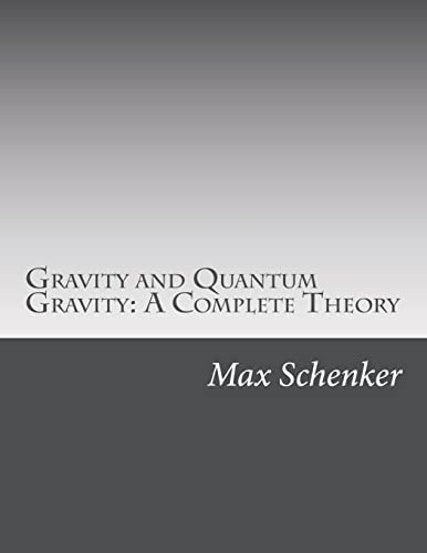 Gravity and Quantum Gravity A Complete Theory