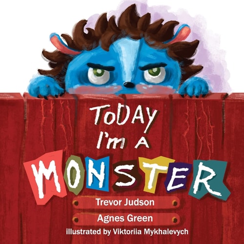 Today I'm a Monster Book on Mother's Love and Acceptance. Great for Teaching Emotions, Recognizing and Accepting Difficult Feelings As Anger and Sadness. Best Way to Say I Love You to Kid Who Misbehaved