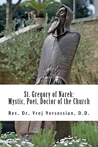 St Gregory of Narek Mystic, Poet, Doctor of the Church