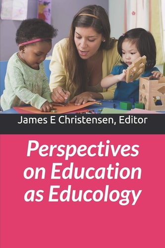 Perspectives on Education As Educology