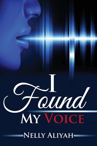 I Found My Voice A Poetry Collection